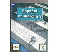 Espanol en marcha 3 B1: Libro del alumno
