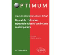 ¡ Españoles e hispanoamericanos de hoy ! Manuel de civilisation espagnole et latino-américaine contemporaine - Julia Peretti-Gabriel - Ellipses - broché - Méthode de langue