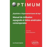 Españoles e hispanoamericanos de hoy!: Manuel de civilisation espagnole et latino-américaine contemporaine