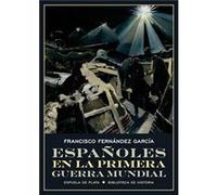 Españoles En La Primera Guerra Mundial - [Livre en VO] Fernández García, Francisco (Auteur)