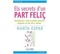 Espar Figuera, M: Els Secrets D'un Part Feliç : Descobreix C