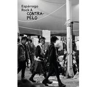 Espárrago Rock, a contrapelo