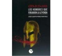 Espartanos. Los Hombres Que Forjaron La Leyenda - Pérez Martínez, José Alberto Pérez Martínez, José Alberto (Auteur)