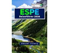 Espe Reiseführer 2026: Saisonweise Planung für die Erkundung der Rocky Mountains, lokale Erlebnisse und Reiseutensilien