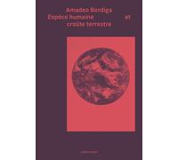 Espèce humaine et croûte terrestre - Amadeo Bordiga - Entremonde - broché - Essai