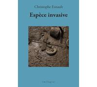 Christophe Esnault – Espèce invasive – Poésie – Broché
