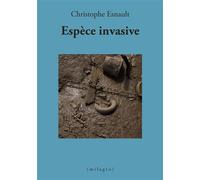 Espèce invasive - Christophe Esnault - Milagro - broché - Poésie