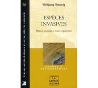 Espèces invasives - n°78. Plantes, animaux et micro-organismes.