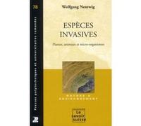 Espèces invasives - n°78 Wolfgang Nentwig (Auteur)