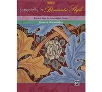 Especially in Romantic Style 2 by By composer Dennis Alexander