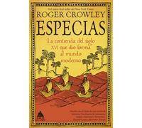 Especias: La contienda del siglo XVI que dio forma al mundo moderno
