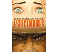 Espectadores - Brian K. Vaughan - Planeta Cómic - ebook (ePub illustré) - Livre