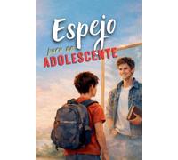 Espejo para un adolescente