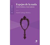 Espejos de la nada: Marina Tsvietáieva y María Zambrano