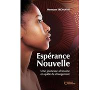 Espérance Nouvelle - Une jeunesse africaine en quête de changement