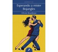 Esperando A Mister Bojangles - [Livre en VO] Bourdeaut, Olivier (Auteur)