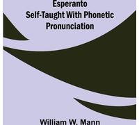 Espéranto autodidacte avec prononciation phonétique