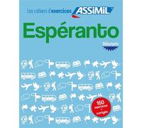 Espéranto débutants (cahier d'exercices) - Henrri-Sébastien Erhard - Assimil - broché - Méthode de langue
