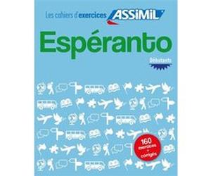 Espéranto débutants (cahier d'exercices) Henrri-Sébastien Erhard (Auteur)
