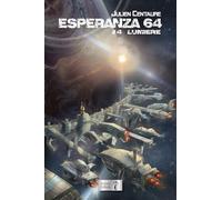 ESPERANZA 64 TOME 4 : LUMIÈRE