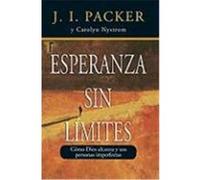 Esperanza Sin Limite (Never Beyond Hope) Packer, J. I. (Auteur)
