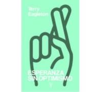 Esperanza Sin Optimismo - Terry Eagleton Terry Eagleton (Auteur)