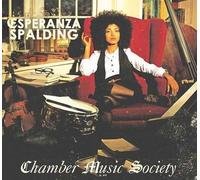 Esperanza Spalding [+1 Bonus] - Chamber Music Society