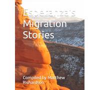 Esperanza's Migration Stories
