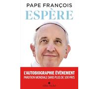 Pape François – Espère – L'autobiographie évènement du Pape – Broché