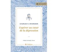 Espérer au cœur de la dépression - Charles Haddon Spurgeon - Blf Europe - broché - Essai