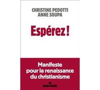 Espérez ! – Manifeste pour la renaissance du christianisme – Les Éditions Albin Michel