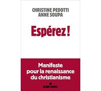 Espérez ! – Manifeste pour la renaissance du christianisme – Les Éditions Albin Michel