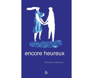 Esperluète Éditions Encore heureux