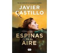 Espinas en el aire - Javier Castillo - SUMA - ebook (ePub) - Livre