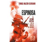 Espinosa, el último capitán de la vuelta al mundo