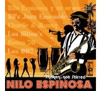 Espinosa - Shaken, Not Stirred, The Nilo Espinosa Anthology