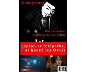 Espion et télépathe : j'ai hacké les Ovnis, version couleur: Vers la déclassification finale