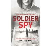 Espion : Le récit explosif d'un agent secret du MI5 Le récit explosif d'un espion du MI5 - Tom Marcus - Talent Sport - broché - Témoignage