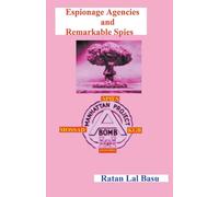 Espionage Agencies And Remarkable Spies