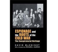 Espionage and the Roots of the Cold War - David McKnight - Taylor amp Francis Ltd - Livre en Anglais - Paperback David McKnightDavid McKnight (Auteur)