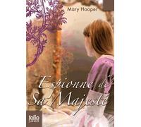Espionne de Sa Majesté - Mary Hooper - Gallimard jeunesse - Poche - Roman junior dès 9 ans