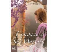 Espionne de Sa Majesté - Mary Hooper - Gallimard jeunesse - Poche - Roman junior dès 9 ans