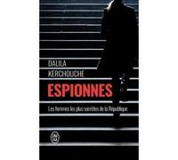 Espionnes Dalila Kerchouche (Auteur)