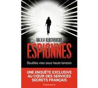 Espionnes Dalila Kerchouche (Auteur)