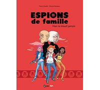 Espions de famille, Tome 03: Hier ne meurt jamais