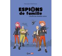 Espions de famille, Tome 04: L'étoffe des double zéros