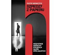 Espions de papier - Piotr Niemczyk (Literatur, Sachliteratur, Reportage auf Polnisch)