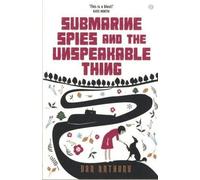 Espions sous-marins et la chose insoupçonnable, Dan Anthony