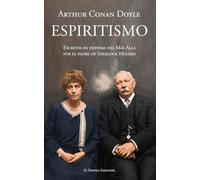 Espiritismo: Escritos en defensa del Más Allá por el padre de Sherlock Holmes