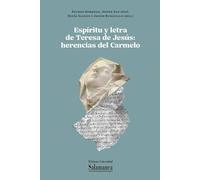 Espíritu y letra de Teresa de Jesús: herencias del Carmelo